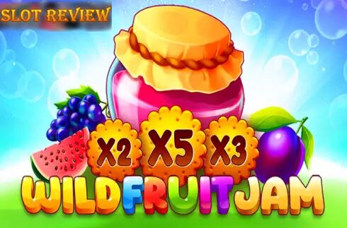 Wild Fruit Jam Slot Review